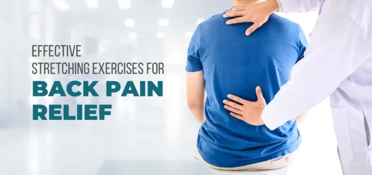 Effective Stretching Exercises for Back Pain Relief